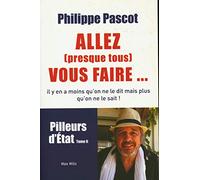 Allez (presque tous) vous faire... pilleurs d'état (tome 2: volume 02)