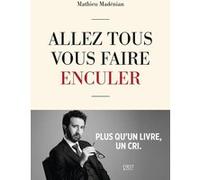 Allez tous vous faire enculer
