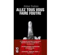 Allez tous vous faire foutre