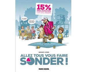 Allez tous vous faire sonder ! - tome 01 - Fred Remuzat - Fluide Glacial-Audie - cartonné - Bande dessinée
