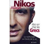 Allez voir chez les Grecs Nikos Aliagas (Auteur)