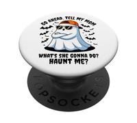 Allez-y, Dites à ma Maman ce qu'elle va Faire me hanter Halloween PopSockets PopGrip Adhésif