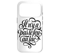 Allez-y doucement, il n'y a Pas de précipitation - Laid Back French Coque pour iPhone 17 Pro