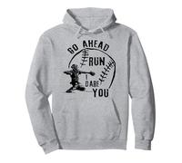 Allez-y et courez I Dare You Baseball Sweat à Capuche