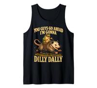 Allez-y, Je Vais Dilly Dally Opossum. Débardeur