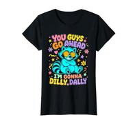 Allez-y, Je Vais Dilly Dally Raccoon. T-Shirt Graphique avec Valeur