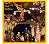 Allgäuer Kinderchor - Bald Nun Ist Weihnachtszeit [Import]
