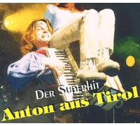 Allgäupower - Anton aus Tirol [Import]