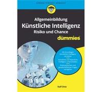 Ralf Otte – Allgemeinbildung Künstliche Intelligenz. Risiko und Chance für Dummies – Broché