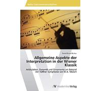 Allgemeine Aspekte Der Interpretation In Der Wiener Klassik