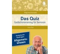 Allgemeinwissen. Das Gedächtnistraining-Quiz Für Senioren. Ideal Als Beschäftigung, Gedächtnistraining, Aktivierung Bei Demenz.