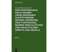 Allheit Und Absolutheit Oder Die Alte Kosmotheistische Lehre Des Hen Kai Pan In Ihren Modernen Idealistischen Hauptformen Und Ausbildungsweisen