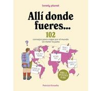 Allí donde fueres...: 102 consejos para no meter la pata cuando viajas