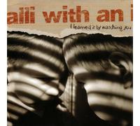 Alli With An I - I Learned It By Watching You