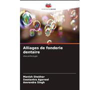 Alliages de fonderie dentaire