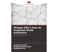 Alliages ODS à base de tungstène Étude exhaustive: Alliages ODS à base de W