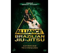 Alliance Brazilian Jiu-Jitsu: Advanced Techniques by Paulo Sergio Santos