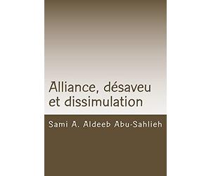 Alliance, désaveu et dissimulation: Interprétation des versets coraniques 3:28-29 à travers les siècles