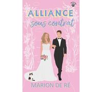 Alliance sous contrat: Une comédie romantique