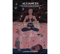Alliances: A Psychologist's Deliberations on Wellness Culture & America