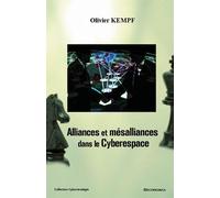 Alliances et mesalliances dans le cyberespace - Olivier Kempf - Economica - broché - Livre