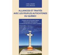 Alliances et traités avec les peuples autochtones du Québec L'histoire de la Première Nation Wolastoqiyik Wahsipekuk, La nation malécite du Saint-Laurent - Camil Girard - Hermann - broché - Essai