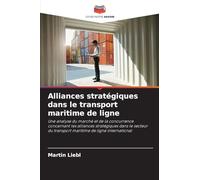 Alliances stratégiques dans le transport maritime de ligne