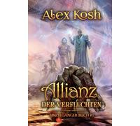 Allianz Der Verfluchten (Einzelgänger Buch 3): Litrpg-Serie (German Edition)
