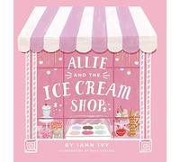 Allie And The Ice Cream Shop