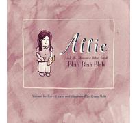 Allie And The Monster Who Said Blah Blah Blah