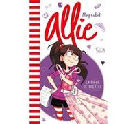 Allie - La pièce de théâtre Meg Cabot (Auteur)