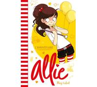 Allie - L'anniversaire - Meg Cabot - Hachette Romans - broché - Roman junior