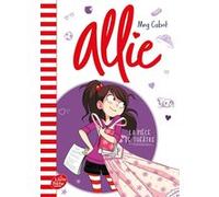 Allie - Tome 4 Meg Cabot (Auteur), Josette Chicheportiche (Traduction), Fabienne Duvigneau (Traduction)