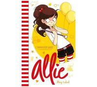 Allie - Tome 5 - L'anniversaire