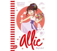 Allie - Tome 9: La demoiselle d'honneur
