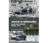 Allied Armor in Normandy by Yves Buffetaut Inconnu (Auteur)