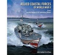 Allied Coastal Forces of World War II by Al & Ross Inconnu (Auteur)