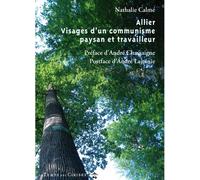 Allier, visages d'un communisme paysan et travailleur - Nathalie Calmé - Le Temps Des Cerises - broché - Essai