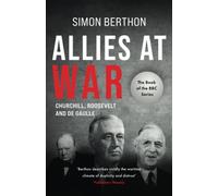 Allies at War: Churchill v Roosevelt v De Gaulle