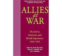 Allies at War, The Franklin and Eleanor Roosevelt Institute Series on Diplomatic and econoM Alexander Chubarian, David Reynolds (Auteur)