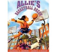 Allie's Basketball Dream Barbara E. Barber (Auteur)