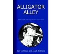 Alligator Alley Ken Coffman, Mark Bothum (Auteur)