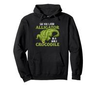 Alligator Crocodile Pun Funny Reptile Marais Dire Humour Sweat à Capuche