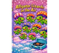 Alligator Lizards in the Air