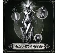 Alligator Rodeo - Alligator Rodeo [Import]