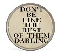 Allijune Impression « Don't Be Like The Rest of Them Darling » - Décoration murale - Style vintage - Rond - Décoration murale - Cadeau pour maman, papa - 30,5 x 30,5 cm