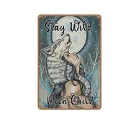 Allijune Poster « Stay Wild Moon Child », « Women Who Run with Wolves », poster de loup et de fille, poster de loup, style rétro, panneau en métal, pour restaurant, garage, café, 30,5 x 40,6 cm