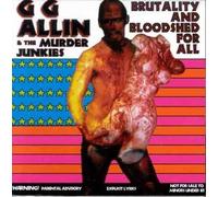 G.G. Allin – Brutality & Bloodshed For All – Vinyle – Alive