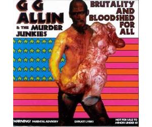 Allin, Gg - Brutality & Bloodshed