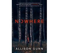 Allison Gunn Nowhere (Relié)